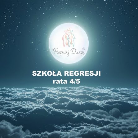 SZKOŁA REGRESJI: 4/5 termin płatności do 15.07.2025